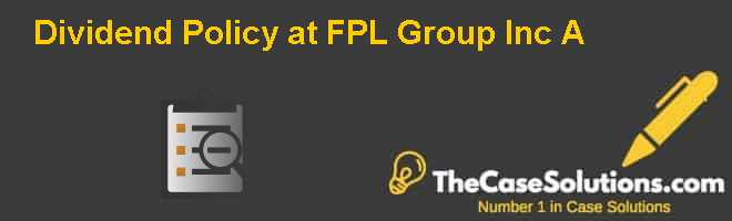 dividend policy at fpl